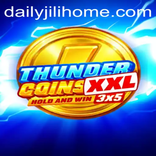 Unveiling ThunderCoinsXxl: An In-Depth Exploration of DailyJili's Impact on Gaming